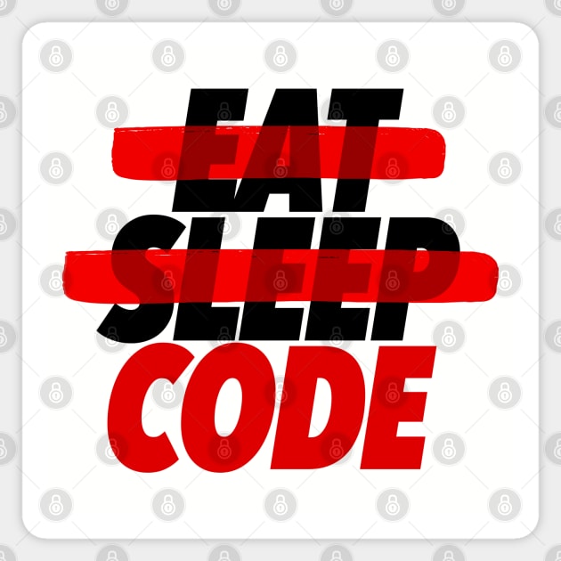 Eat Sleep Code – Programmer Humor Quote Sticker by DankFutura